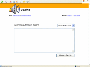 VozMe  un'applicazione on-line gratuita che converte un testo scritto in file audio. E' sufficiente inserire il testo nell'apposita finestra e cliccare su 